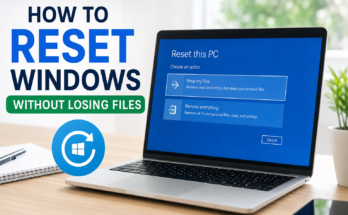 How to Reset Windows Without Losing Files
