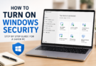 How to Turn On Windows Security